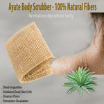 Ayate Body Scrubber - 100% Natural Fibers