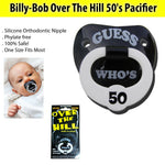 Billy-Bob Over The Hill 50's Pacifier