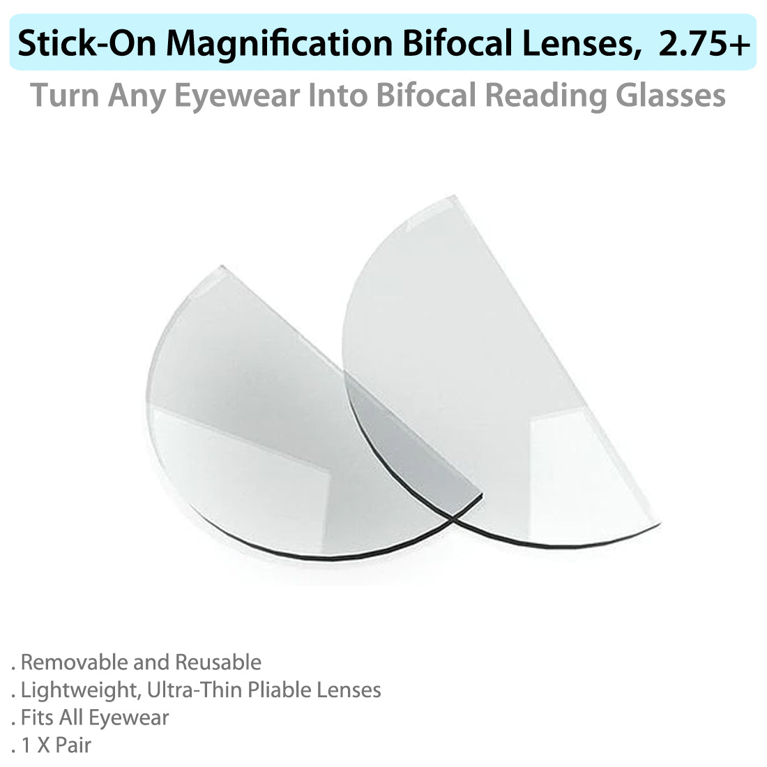 Stick On Distance Rx Lens Stick-On Reading Glass Magnification Bifocal Lenses, 2.75+